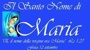 2018 12.9  OMELIA DELLA FESTA DEL NOME DI MARIA